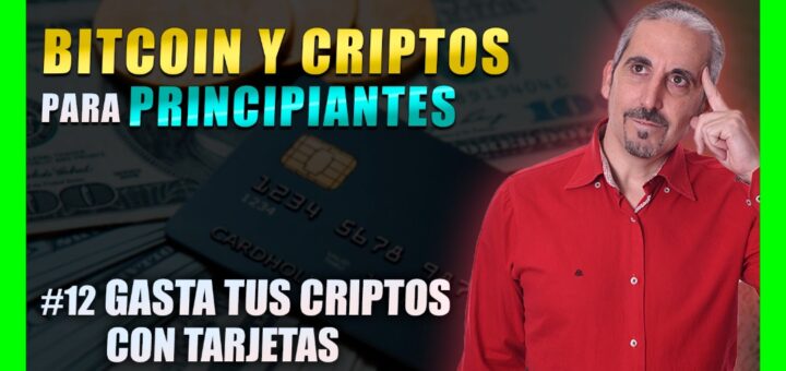 Cómo Gastar las Ganancias CRIPTO con Tarjetas de Débito / Crédito | Curso de BITCOIN y Criptomonedas Para PRINCIPIANTES 🤑✅