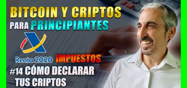 Cómo Declarar las Ganancias de Bitcoin y Criptomonedas a Hacienda ✅ Curso de Bitcoin y Criptos Para Principiantes #14