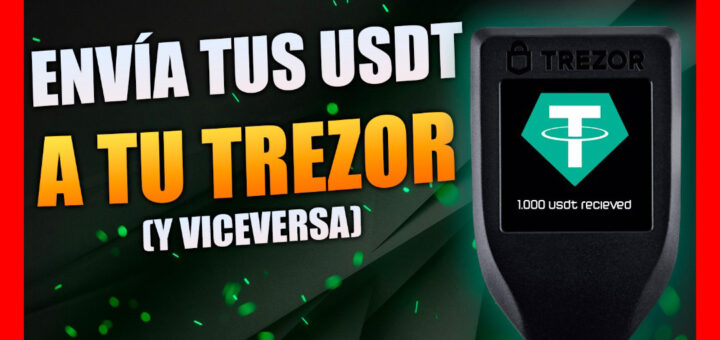 👉 Cómo Enviar tus USDT a TREZOR (y Viceversa) 💲✅