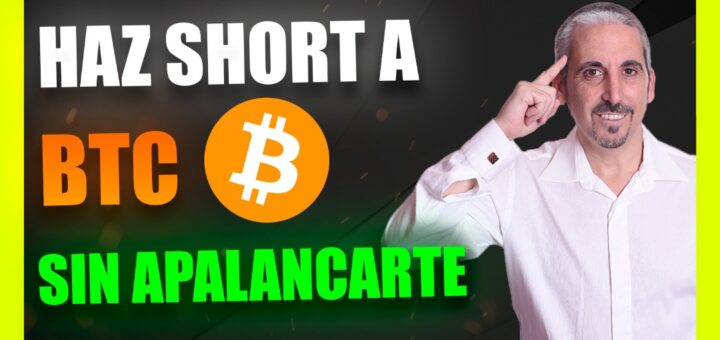 TRUCAZO: BITCOIN Cómo Ponerte en Corto SIN APALANCARTE | Haz SHORT a BTC Sin Riesgo a Ser Liquidado✅