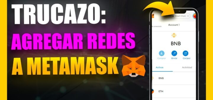 TRUCAZO: Cómo AGREGAR Todas las REDES en METAMASK | Fácil y Rápido 😎✅