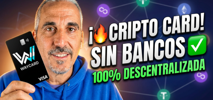 🔥 La Primera TARJETA CRYPTO 100% DESCENTRALIZADA [SIN INTERMEDIARIOS] 💳​ WAYCARD VISA Explicada ✅​